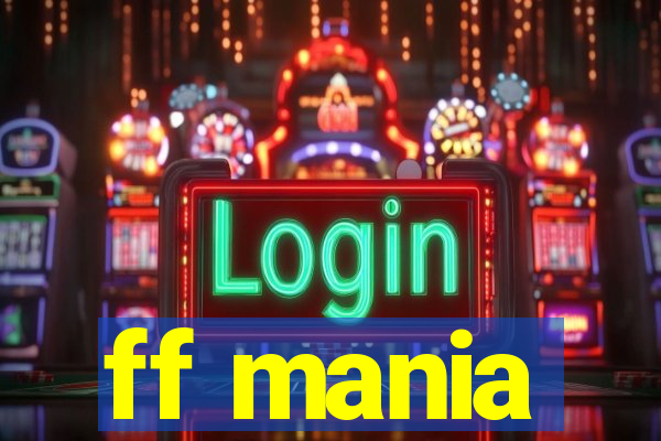 ff mania